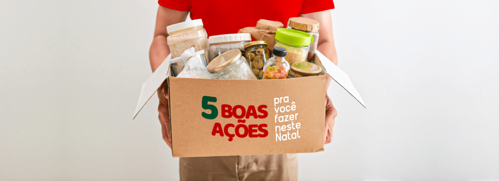 5 Boas Ações Para Fazer Nesse Natal