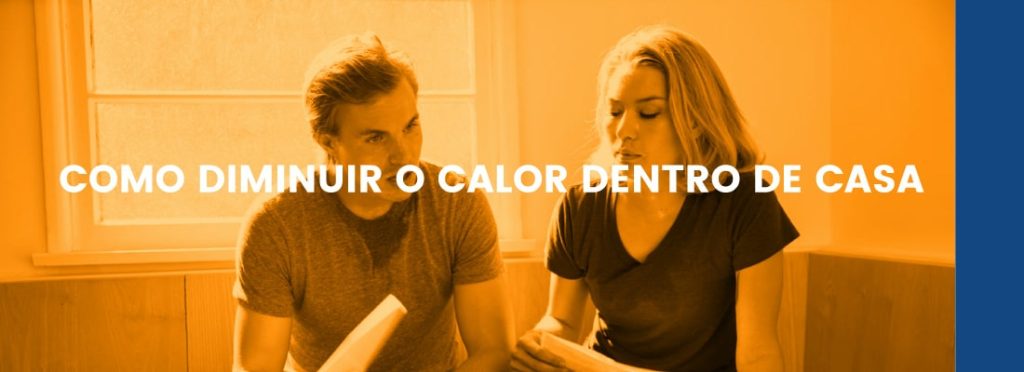Como Diminuir o Calor Dentro de Casa